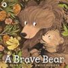A Brave Bear