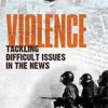 Violence: Teaching Controversial Issues (Headlines)