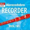 Abracadabra Recorder - Abracadabra Recorder Book 2 (Pupil's Book): 23 graded songs and tunes