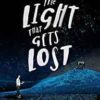 The Light That Gets Lost (Hardback)