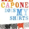 Al Capone Does My Shirts
